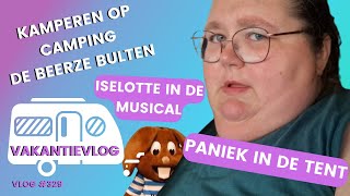 OH NEE HIER OOK AL PANIEK  KAMPEREN OP CAMPING BEERZE BULTEN  MUSICAL  DANIELLE VLOGT VLOG 329 [upl. by Petula]