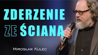 Zderzenie za ścianą  Mirosław Kulec [upl. by Pump]