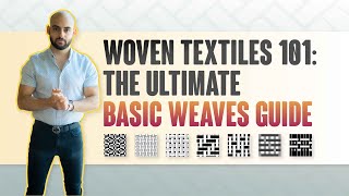 Woven Textiles 101 The Ultimate Basic Weaves Guide [upl. by Nev]