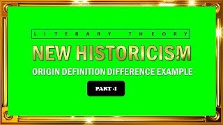 NEW HISTORICISM WITH EXAMPLE LITERARY THEORY [upl. by Ecnaralc403]