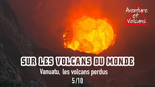 Vanuatu les volcans perdus  Sur les volcans du monde  0510 [upl. by Lemahs]