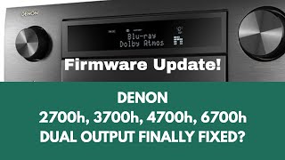 Denon Firmware Dual Output Update for AV2700h 3700h 4700h 6700h Did it fix it [upl. by Aynas]