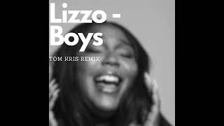 Lizzo  Boys Tom Kris remixRadio Editaudio [upl. by Enoyrt]