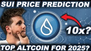 SUI PRICE PREDICTION Top Altcoin For 2025 [upl. by Geminian409]