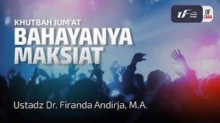 Bahayanya Maksiat  Ustadz Dr Firanda Andirja MA [upl. by Nanreik]