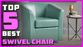 Best Swivel Chairs in 2023  Top 5 Picks  See This Before You Buy [upl. by Eitsud]