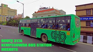 BMTC Bus ride on a cloudy day  Kempegowda Bus Station to Hoskote  Route 317A [upl. by Chladek]