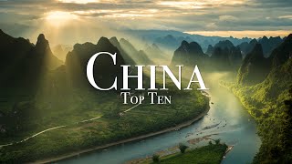 Top 10 Places To Visit In China  Travel Guide [upl. by Ephrem894]