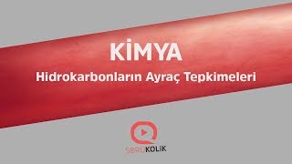 YKSAYTORGANİK KİMYA Hidrokarbonların Ayraç Tepkimeleri [upl. by Seys899]