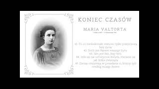 Koniec czasów  Maria Valtorta 4145 [upl. by Weiser]