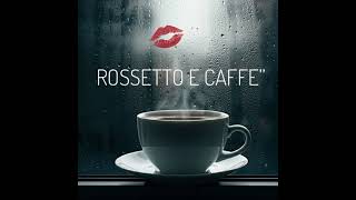 ROSSETTO E CAFFE cover Carmelo Gioè [upl. by Koeppel]