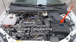 Focus 1 Rolanti Dalgalanma Sorunu ve Çözümü [upl. by Aztilay]