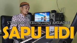 SAPU LIDI STAMBUL KARAOKE VERSI TERBARU [upl. by Osnofla]