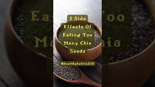 5 Side Effects of Eating Too Many Chia Seeds shorts chiaseeds sideeffects [upl. by Idnor962]