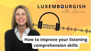 How to practice amp improve your listening comprehension skills [upl. by Elledoj597]