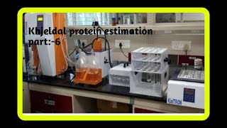 PART6Kjeldahl protien estimation by kjeltronnaturetouchkjeldahl methodnitrogen determination [upl. by Maribel39]