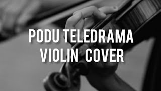 Podu Teledrama quotOya as katha karanawa quot Violin Cover [upl. by Merline327]