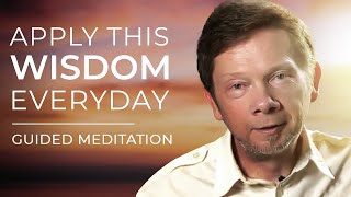 12 Minutes of Practical Wisdom  Guided Meditation by Eckhart Tolle [upl. by Kere]