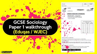 GCSE Sociology Exam Paper 1 walkthrough Eduqas  WJEC Get a grade 9 in Sociology [upl. by Colier525]