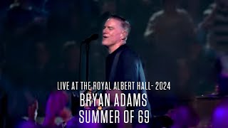 Bryan Adams  Summer of 69 Live At The Royal Albert Hall  2024 [upl. by Ellennahs]