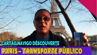 PASSE NAVIGO DÃ‰SCOUVERTE  PARIS TRANSPORTES PÃšBLICOS MAIS BARATO  CARTÃƒO NAVIGO ONDE COMPRAR [upl. by Neu]