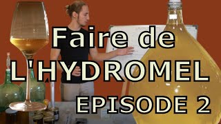 FAIRE DE LHYDROMEL  2 Elaboration du pied de cuve [upl. by Wiley]