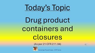 Drug product Containers and closures [upl. by Nollahs]