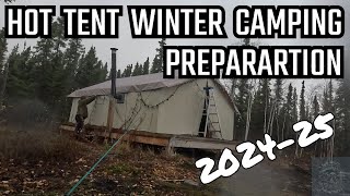 202425 HOT TENT prepping for WINTER CAMPING [upl. by Fishman]