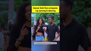 Dancer Ikoh Roz compares Lip syncing amp dancing ikohroz willypaul bahatikenya ssaru [upl. by Akener]