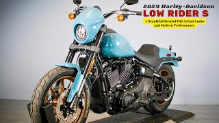 A Beautiful Blend of OldSchool Looks and Modern Performance  2024 HarleyDavidson Low Rider S [upl. by Eilyab]