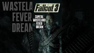 Capital Wasteland Fever Dream  Fallout 3 [upl. by Averill]