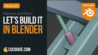 Machine amp Piston  Lets Build It In Blender [upl. by Artur]