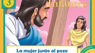 Lección 3👶JARDÍN DE INFANTES 👉 La Mujer junto al pozo 👉35 AÑOS 2do TRIMESTRE 2022🚀 [upl. by Quar]