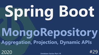 Spring Boot  Tutorial 29  MongoRepository with Aggregation Projection and Dynamic APIs [upl. by Abisia]