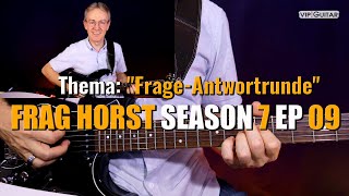 Gitarre live quotFrag Horst S7 EP09quot Frage amp Antwortrunde [upl. by Uhthna505]