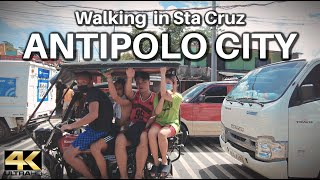 Walking Sta Cruz ANTIPOLO CITY Rizal Philippines 4K [upl. by Shelbi587]