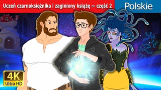 Uczeń czarnoksiężnika i zaginiony książę —część 2 I Sorcerer’s Apprentice and the Lost Prince  2 [upl. by Torie]