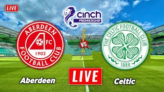 Celtic vs Aberdeen Live Streaming  Scottish Premiership 2024  Aberdeen vs Celtic Live [upl. by Peterson736]