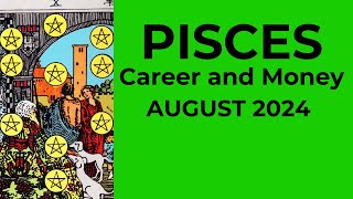 Pisces A Blessing That Initially Seemed Like A Challenge 💰August 2024 CAREER amp MONEY Tarot Reading [upl. by Chatwin]