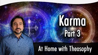 Pablo Sender At Home with Theosophy  Karma Part 3 [upl. by Nessim]