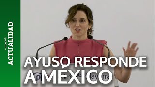 Ayuso responde a México [upl. by Inahs]