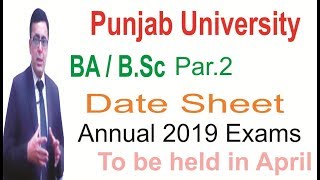 BABSc Part2 Punjab University Date Sheet for Exams to be held in April 2019 [upl. by Ariahs934]