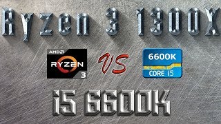 Ryzen 3 1300X vs i5 6600K BENCHMARK  Hitman Total War Tomb Raider Far Cry  7ZIP Truecrypt X264 [upl. by Adelice713]