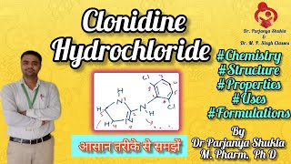 Clonidine Hydrochloride Antihypertensive Agents  Pharmaceutical Chemistry  D Pharm  ER 2020 [upl. by Haram]