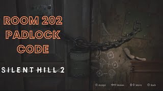 ROOM 202 PADLOCK CODE  Silent Hill 2 remake  رمز قفل غرفة ٢٠٢ سايلنت هيل ٢ ريميك [upl. by Apurk]