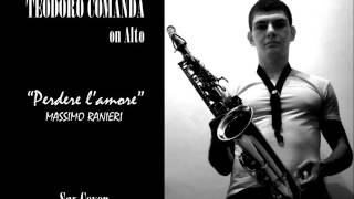 Massimo Ranieri  Perdere lAmore HQ  Teodoro Comanda Sax Version [upl. by Eaned]