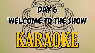 KPOP KARAOKE DAY6 quotWELCOME TO THE SHOWquot KARAOKE [upl. by Vania]