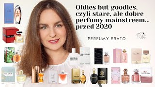 Oldies but goodies czyli stare ale dobre perfumy mainstreemprzed 2020  Perfumy Erato [upl. by Zaraf]