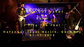 Véronique Gayot amp Band – I Pity The Fool Hafenbar Tegel Berlin 01112023 [upl. by Airotahs]