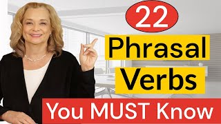 Phrasal Verbs You MUST Know for Fluent English [upl. by Earahs642]